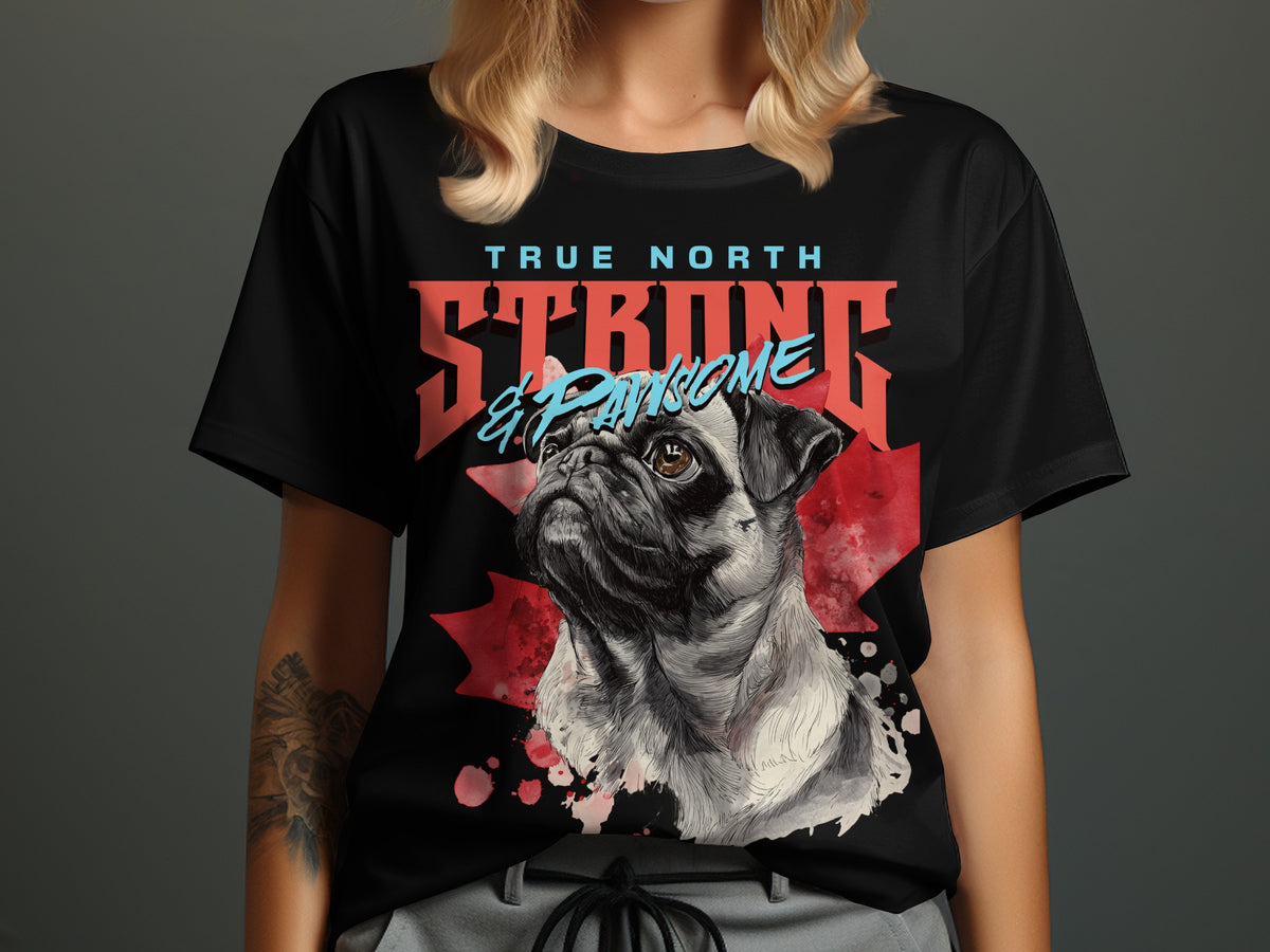 True North Strong And Pawsome T-shirt product