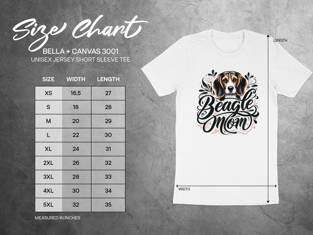 Beagle Mom t-shirt size chart with unisex Bella + Canvas 3001 measurements.