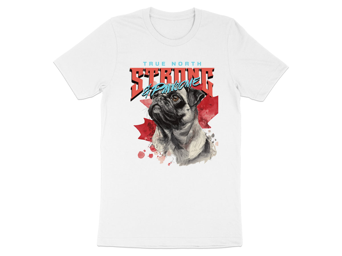 True North Strong Canadian Pug Graphic T-shirt Product