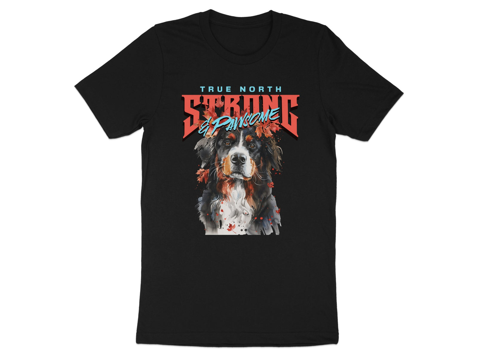 True North Strong and Pawsome Dog Graphic T-shirt product