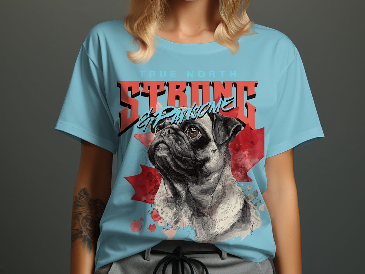 True North Strong Pug Awesome Graphic T-Shirt product type