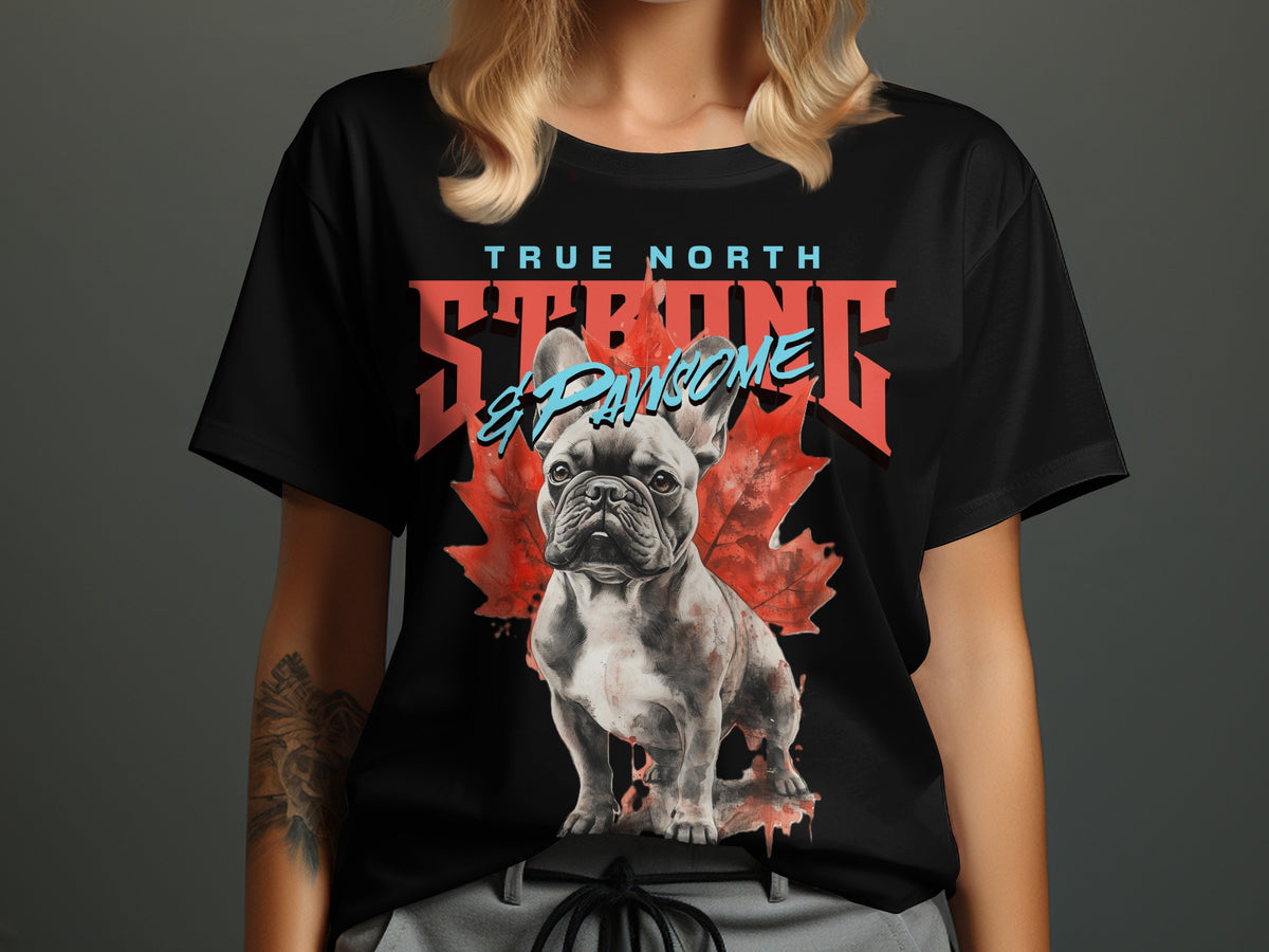 True North Strong and Awesome Bulldog T-Shirt product type