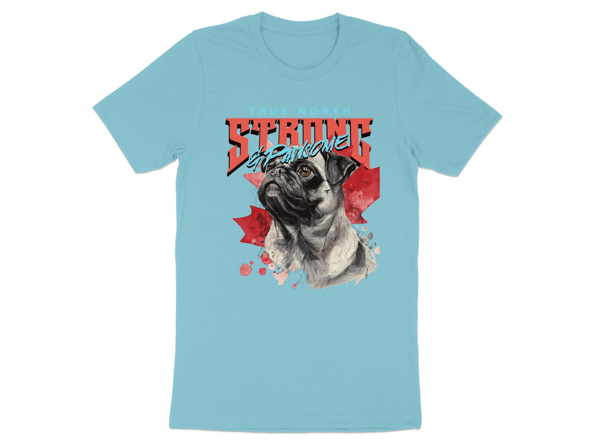 True North Strong and Awesome Pug Graphic T-shirt product