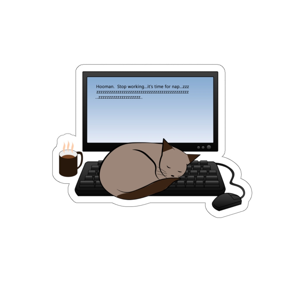 Best Time for a Cat Nap is...When You&#39;re Working Sticker