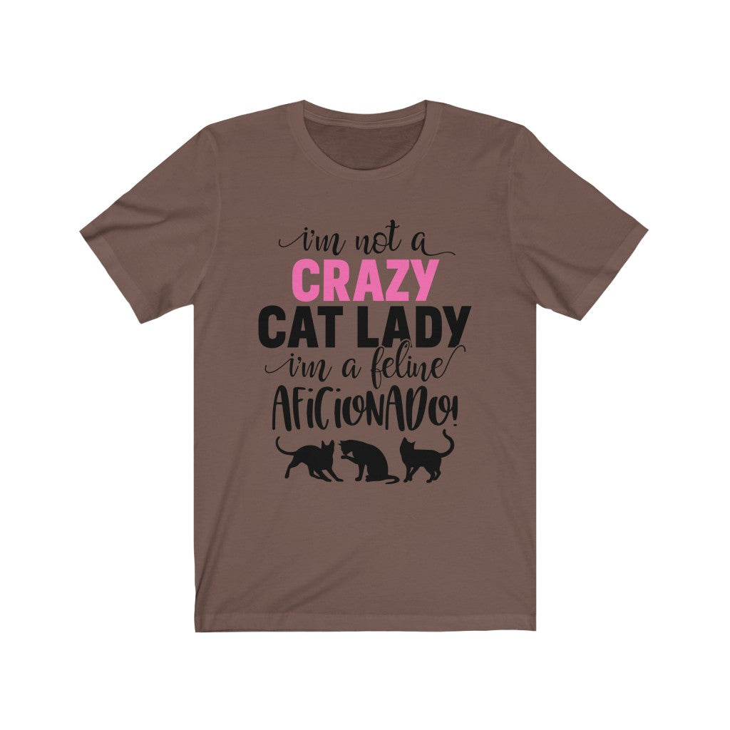 Crazy Cat Lady to Cat Aficionado T Shirt