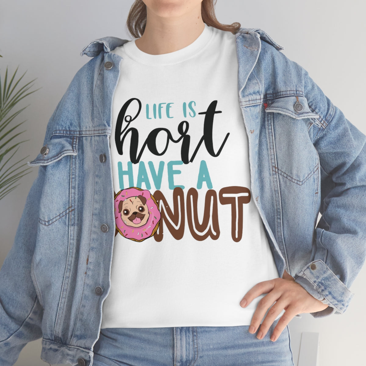 Life Is Short Have A Donut