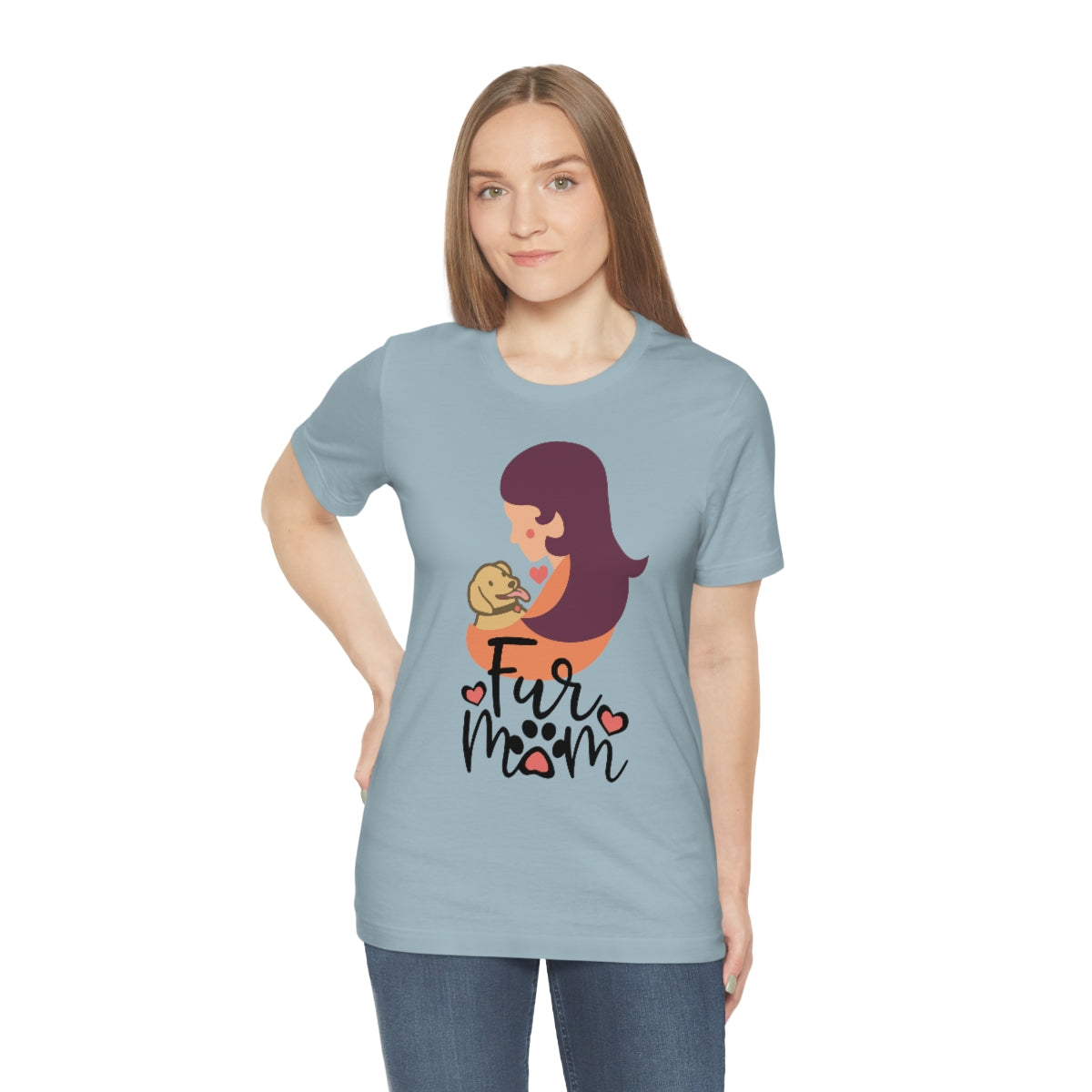 Fur Mom T-Shirt For Those That Love Their Furry Kid!