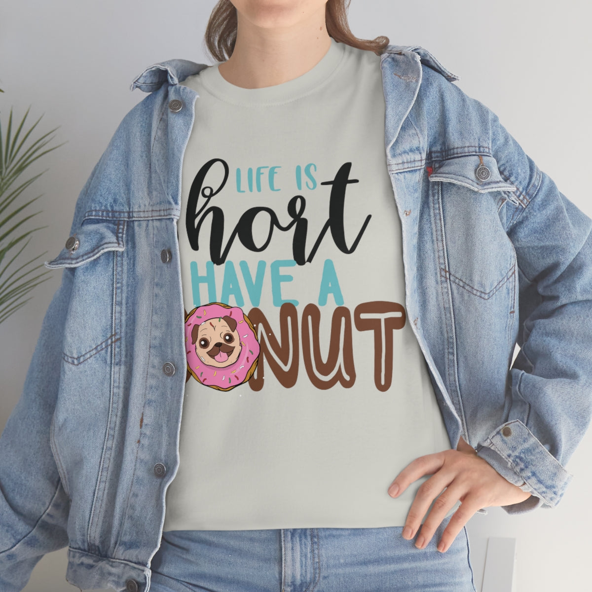 Life Is Short Have A Donut