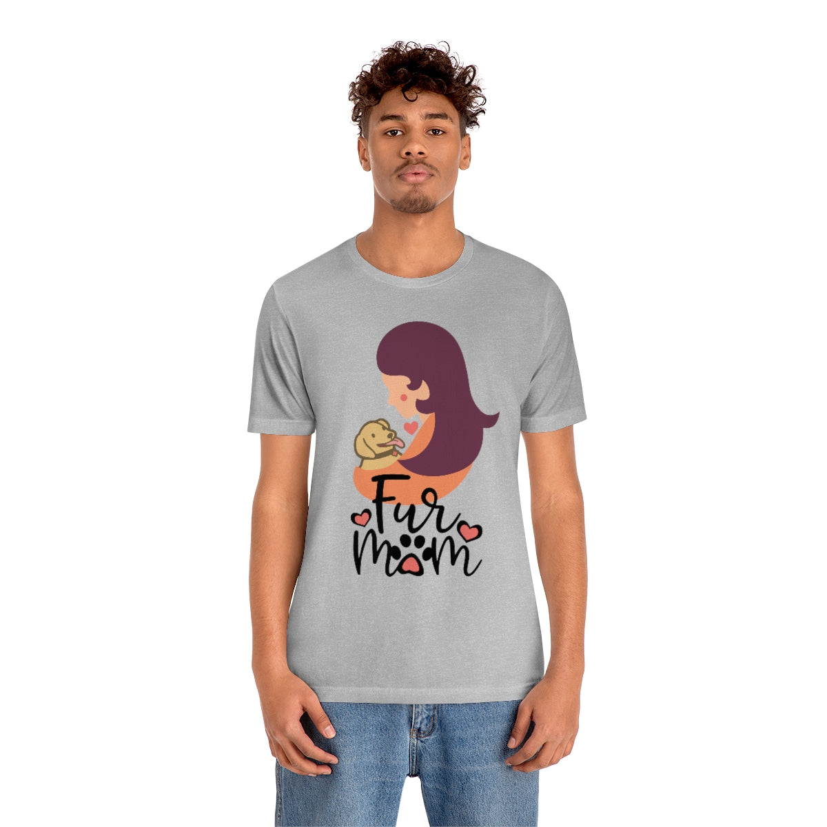 Fur Mom T-Shirt For Those That Love Their Furry Kid!